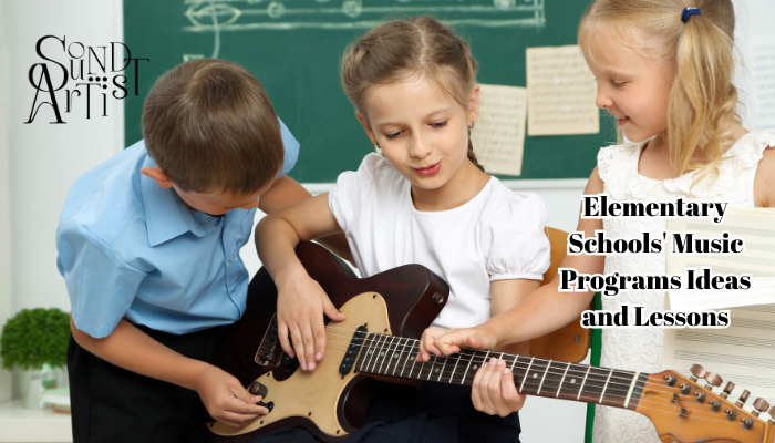 Elementary Schools' Music Programs Ideas and Lessons