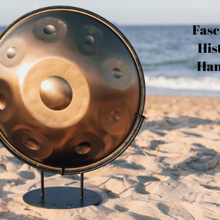 Exploring the Fascinating History of Handpans