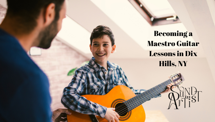 Becoming a Maestro: Guitar Lessons in Dix Hills, NY