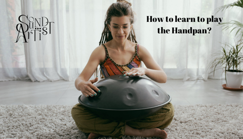 How to learn to play the handpan?