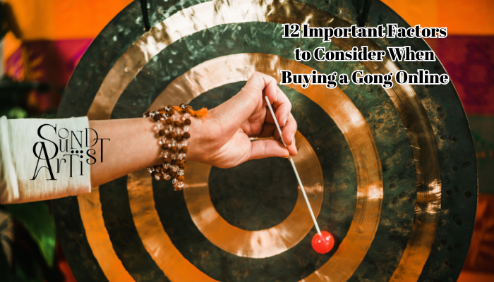 12 Important Factors to Consider When Buying a Gong Online