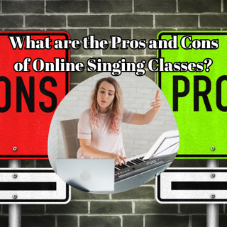 What are the Pros and Cons of Online Singing Classes?