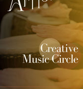 Creative Music Circle (Mondays) - Sound Artist